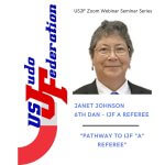 “Pathway to IJF “A” Referee”  Janet Johnson