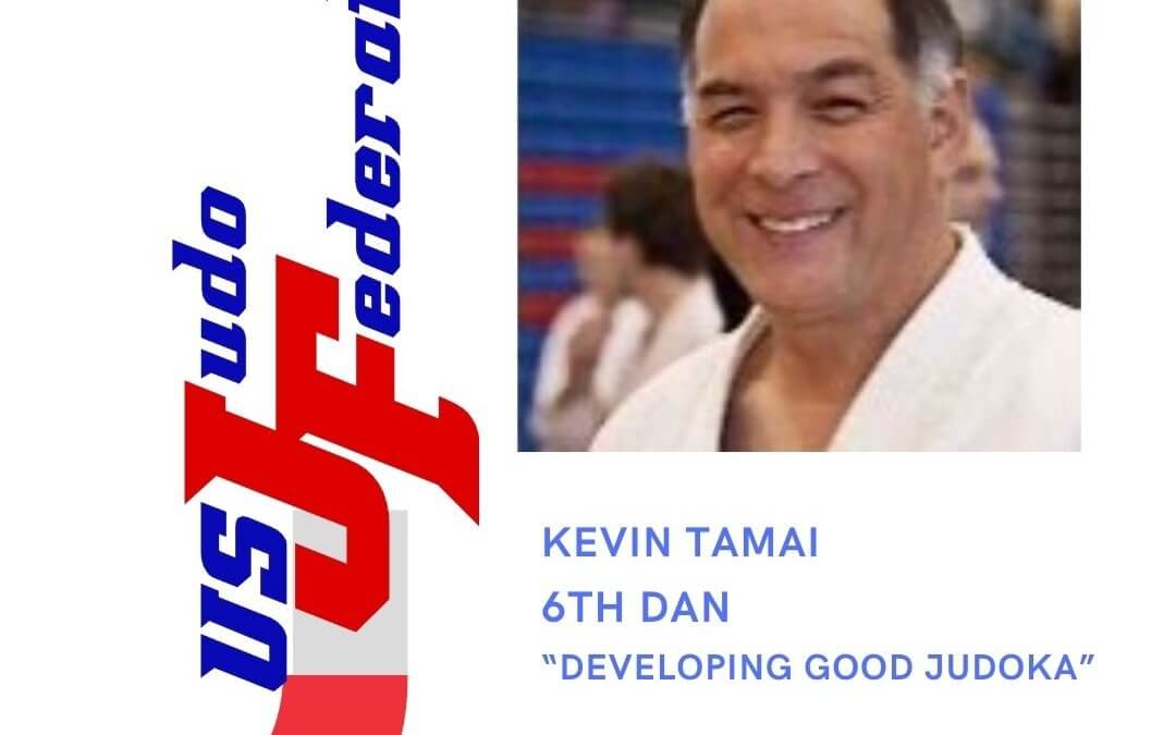 “Developing Good Judoka” – Kevin Tamai