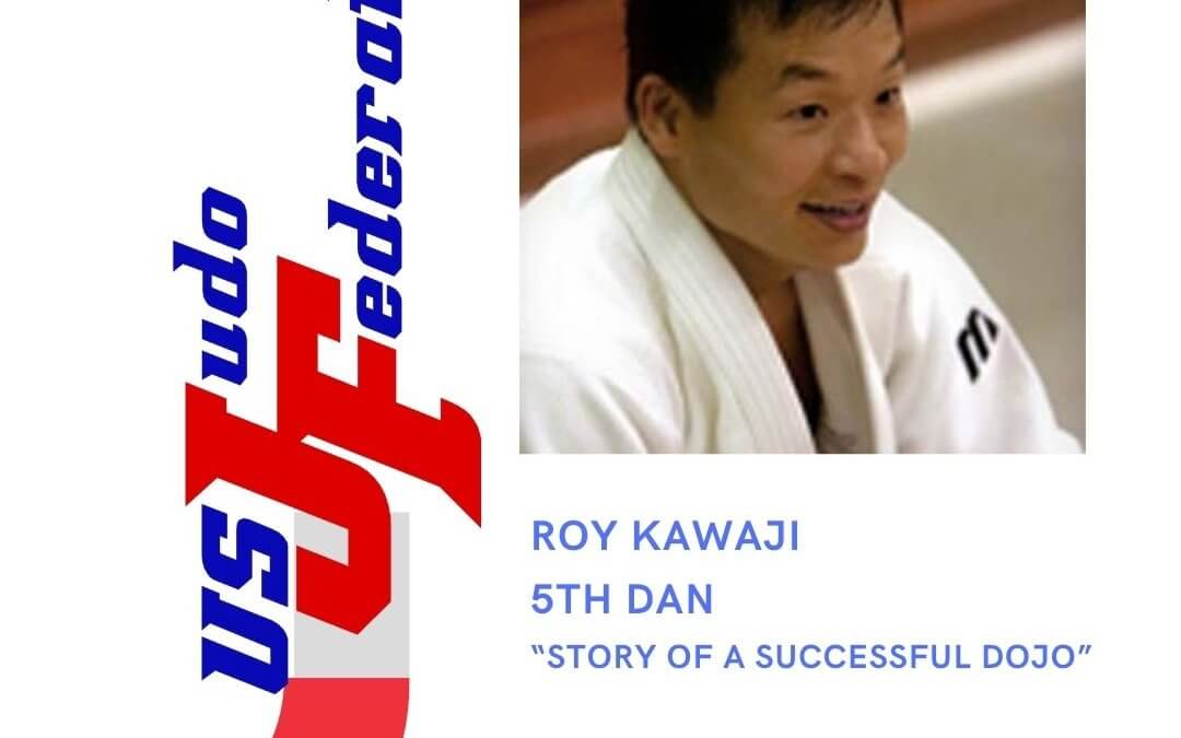 “Story of a Successful Dojo” Sensei Roy Kawaji